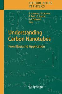 Cover image for Understanding Carbon Nanotubes: From Basics to Applications