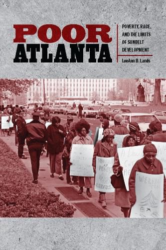 Cover image for Poor Atlanta: Poverty, Race, and the Limits of Sunbelt Development