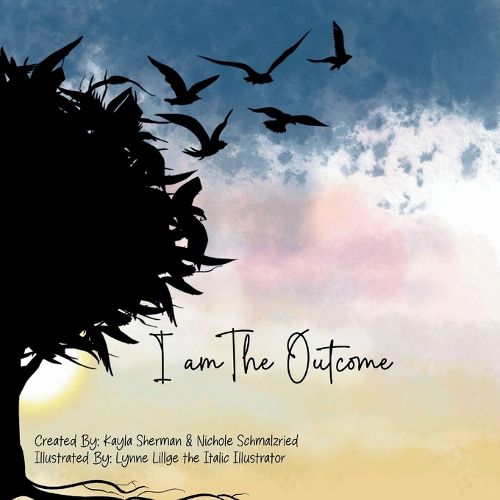 Cover image for I Am The Outcome