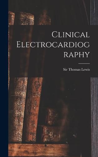 Cover image for Clinical Electrocardiography