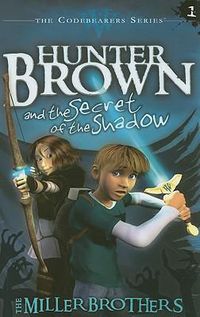 Cover image for Hunter Brown and the Secret of the Shadow