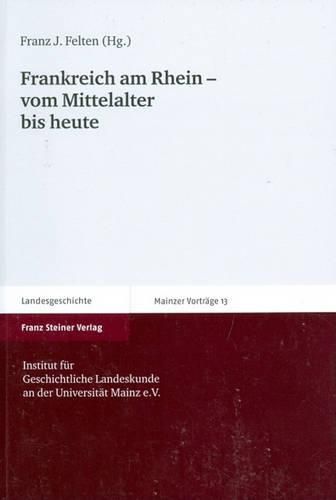 Cover image for Frankreich Am Rhein--Vom Mittelalter Bis Heute