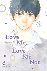 Cover image for Love Me, Love Me Not, Vol. 8