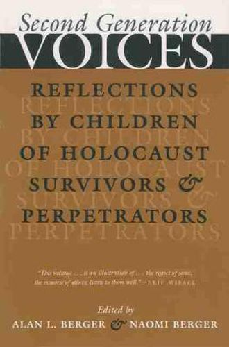 Cover image for Second Generation Voices: Reflections by Children of Holocaust Survivors and Perpetrators