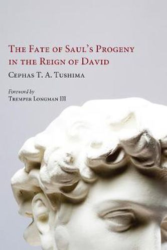 Cover image for The Fate of Saul's Progeny in the Reign of David