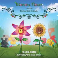 Cover image for Blossom Flower and the Enchanted Garden