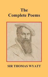 Cover image for The Complete Poems of Thomas Wyatt