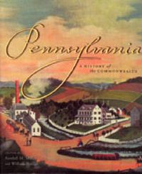 Cover image for Pennsylvania: A History of the Commonwealth