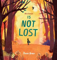 Cover image for Mini Rabbit Is Not Lost