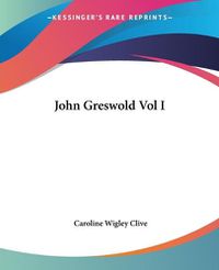 Cover image for John Greswold Vol I