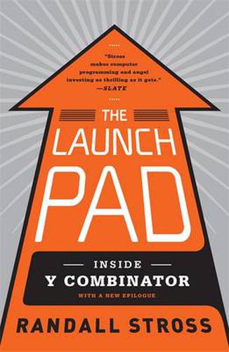 Cover image for The Launch Pad: Inside Y Combinator, Silicon Valley's Most Exclusive School for Startups