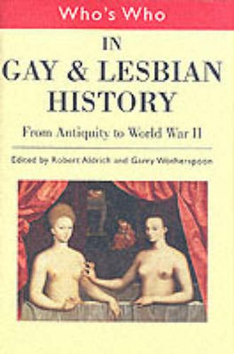 Cover image for Who's Who in Gay and Lesbian History Vol.1: From Antiquity to the Mid-Twentieth Century