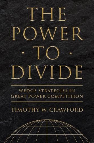 The Power to Divide: Wedge Strategies in Great Power Competition