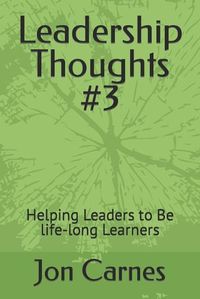 Cover image for Leadership Thoughts #3: Helping Leaders to Be life-long Learners