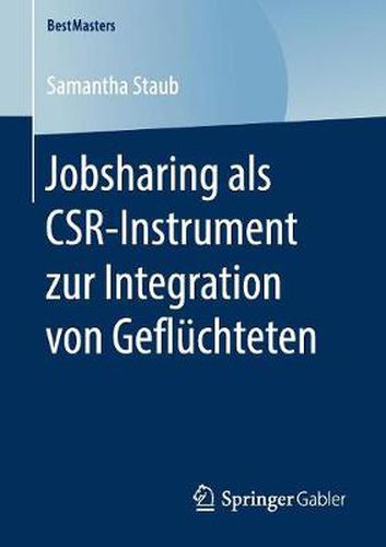 Jobsharing als CSR-Instrument zur Integration von Gefluchteten