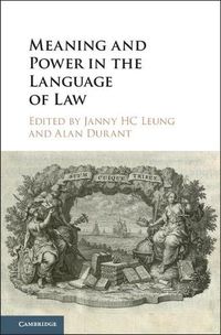 Cover image for Meaning and Power in the Language of Law