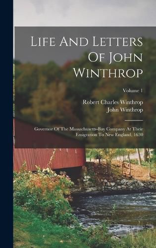 Life And Letters Of John Winthrop