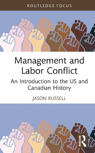 Cover image for Management and Labor Conflict: An Introduction to the US and Canadian History