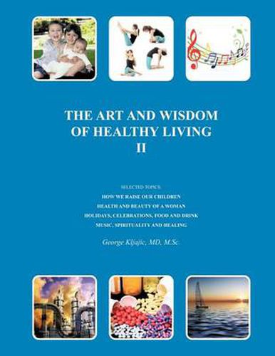 Cover image for THE Art and Wisdom of Healthy Living II