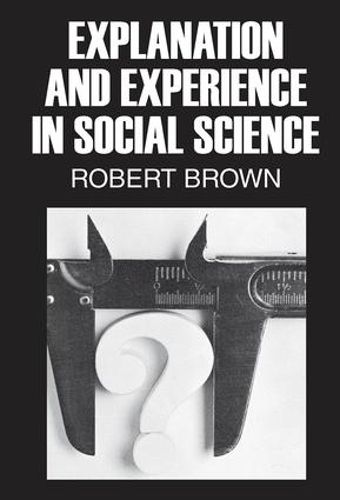 Cover image for Explanation and Experience in Social Science