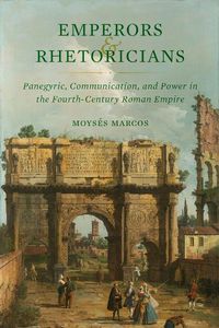 Cover image for Emperors and Rhetoricians