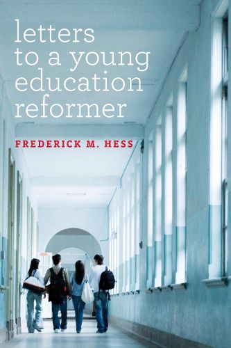 Cover image for Letters to a Young Education Reformer