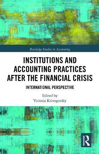 Cover image for Institutions and Accounting Practices After the Financial Crisis: International Perspective