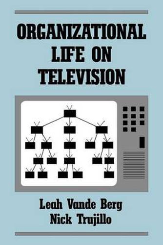 Organizational Life on Television