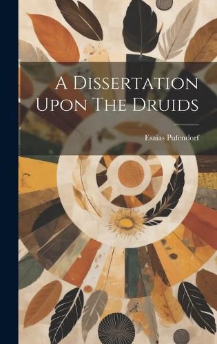 Cover image for A Dissertation Upon The Druids