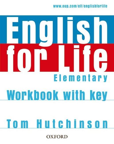 Cover image for English for Life: Elementary: Workbook with Key: General English four-skills course for adults