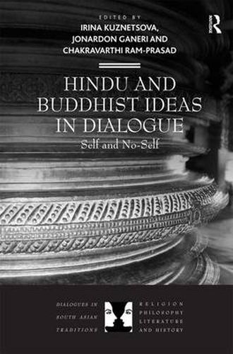 Cover image for Hindu and Buddhist Ideas in Dialogue: Self and No-Self