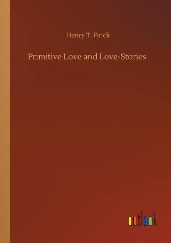 Cover image for Primitive Love and Love-Stories