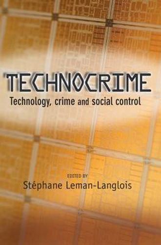 Cover image for Technocrime: Technology, Crime and Social Control