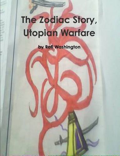 Cover image for The Zodiac Story, Utopian Warfare