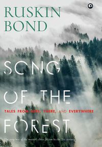 Cover image for SONG OF THE FOREST: Tales from Here, There, and Everywhere