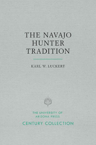 The Navajo Hunter Tradition