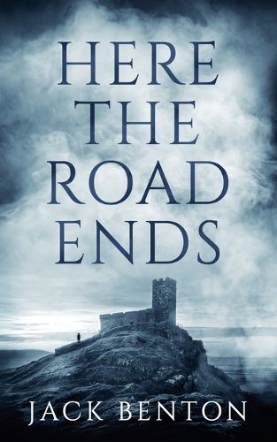 Cover image for Here the Road Ends