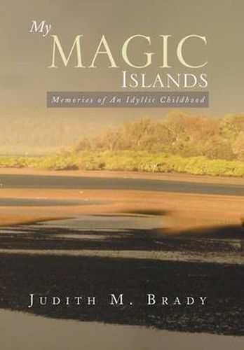 Cover image for My Magic Islands: Memories of an Idyllic Childhood
