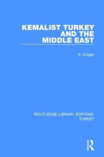 Cover image for Kemalist Turkey and the Middle East