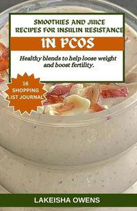 Cover image for Smoothies and Juice Recipes for Insulin Resistance in Pcos