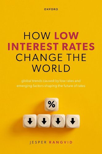 How Low Interest Rates Change the World