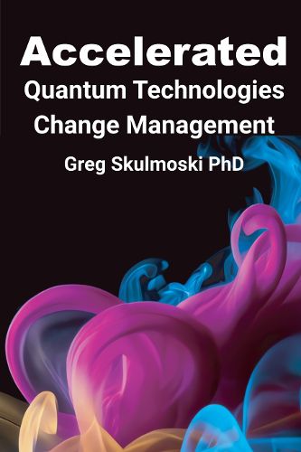 Cover image for Accelerated Quantum Technologies Change Management