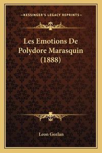 Cover image for Les Emotions de Polydore Marasquin (1888)