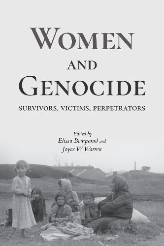 Cover image for Women and Genocide: Survivors, Victims, Perpetrators