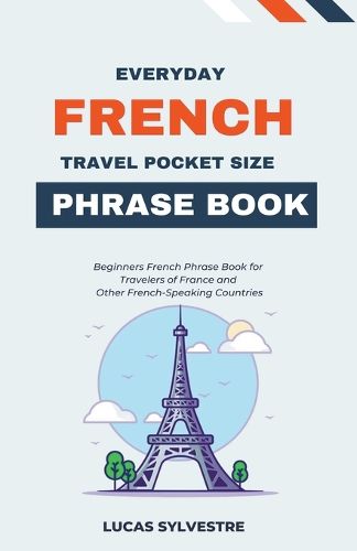 Cover image for Everyday French Travel Pocket Size Phrase Book