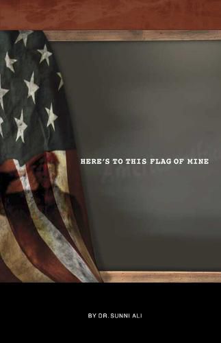 Cover image for Here's to This Flag of Mine