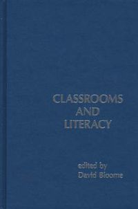 Cover image for Classrooms and Literacy