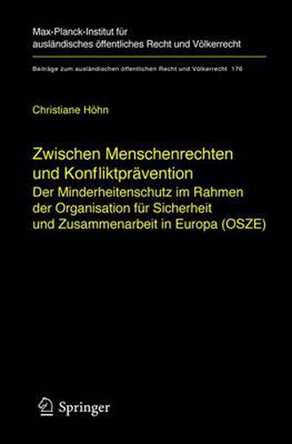 Cover image for Zwischen Menschenrechten Und Konfliktpravention - Der Minderheitenschutz Im Rahmen Der Organisation Fur Sicherheit Und Zusammenarbeit in Europa (Osze)