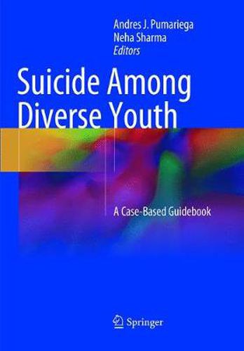 Cover image for Suicide Among Diverse Youth: A Case-Based Guidebook
