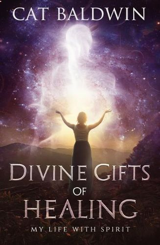 Cover image for Divine Gifts of Healing: My Life with Spirit